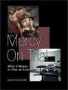 Mercy on Trial (eBook): What It Means to Stop an Execution
